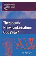 Therapeutic Neovascularization - Quo Vadis?