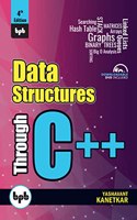 Data Structures Through C++ (4th Edition): Experience Data Structures C++ through animations