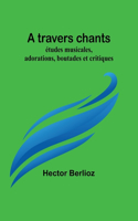 A travers chants