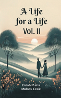 Life for a Life Vol. II
