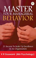 Master Your Managerial Behavior