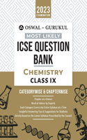 Oswal - Gurukul Chemistry Most Likely Question Bank For ICSE Class 9 (2023 Exam) - Categorywise & Chapterwise Topics, Latest Syllabus Pattern and Solved Papers