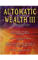 Automatic Wealth III