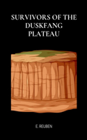 Survivors of the Duskfang Plateau