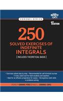 250 Solved Exercises of Indefinite Integrals