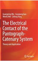 The Electrical Contact of the Pantograph-Catenary System