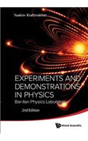 Experiments And Demonstrations In Physics: Bar-ilan Physics Laboratory (2nd Edition): Bar-Ilan Physics Laboratory - 2nd Edition(English)