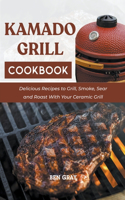 Kamado Grill Cookbook