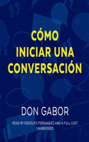 Co´mo Iniciar Una Conversacio´n