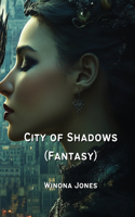 City of Shadows (Fantasy)