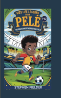Kids Life Lessons from Pelé