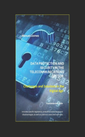 Data Protection and Security in the Telecomunications Sector