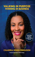 Walking In Purpose, Winning In Business