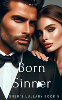 Born Sinner: A Dark Mafia Romance(5 Sinner's Lullaby)
