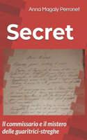 Secret