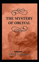 The Mystery of Orcival Annotated