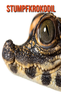 Stumpfkrokodil: Schöne Bilder & Kinderbuch mit interessanten Fakten über Stumpfkrokodil