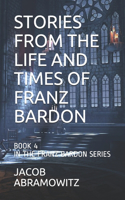 Stories from the Life and Times of Franz Bardon