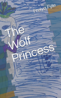 The Wolf Princess