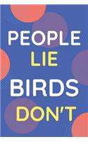 Notebook People Lie Birds Don't