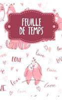 Feuille de Temps: Feuilles de temps hebdomadaires à remplir pendant 2 ans - Motif: Aimer les animaux
