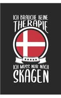 Ich Brauche Keine Therapie Ich Muss Nur Nach Skagen: Dänemark Reisetagebuch zum Selberschreiben & Gestalten von Erinnerungen, Notizen auf Römö als Reisegeschenk/Abschiedsgeschenk [Punktkariert]