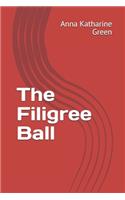 The Filigree Ball