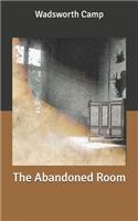 The Abandoned Room