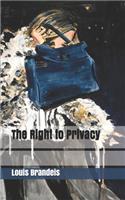 The Right to Privacy