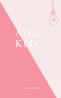 Attic Kids