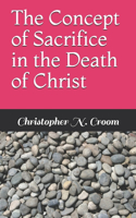 Concept of Sacrifice in the Death of Christ