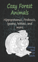 Cozy Forest Animals - Coloring Book for adults - Hippopotamus, Proboscis, Iguana, Wolves, and more