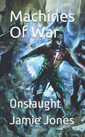 Machines Of War