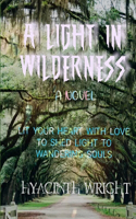 A Light in Wilderness: Lit your heart with love to shed light to wandering souls