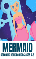 Mermaid Coloring Book For Kids Ages 4-8: Unique Colouring Pages With Beautiful Mermaids.Perfect For Girls Boys And Toddlers