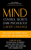 Mind Control Secrets, Dark Psychology and Body Language