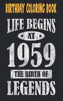Birthday Coloring Book Life Begins At 1959 The Birth Of Legends