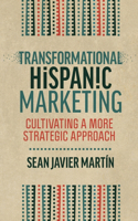 Transformational Hispanic Marketing