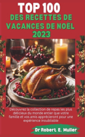 Top 100 Des Recettes de Vacances de Noël