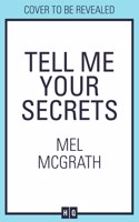 Tell Me Your Secrets