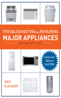 Troubleshooting and Repairing Major Appliances, 2nd Ed.
