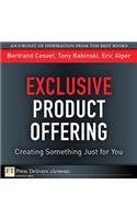 Exclusive Product Offering