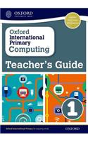 Oxford International Primary Computing: Teacher's Guide 1