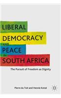 Liberal Democracy and Peace in South Africa