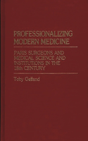 Professionalizing Modern Medicine