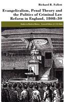 Evangelicalism, Penal Theory and the Politics of Criminal Law