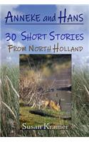 Anneke and Hans – 30 Short Stories from North Holland