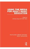 Using the Media for Adult Basic Education