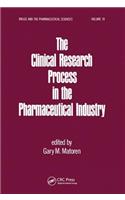 The Clinical Research Process in the Pharmaceutical Industry
