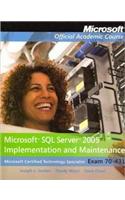 Microsoft SQL Server 2005 Implementation and Maintenance: Exam 70-431 [With CDROM and Access Code]